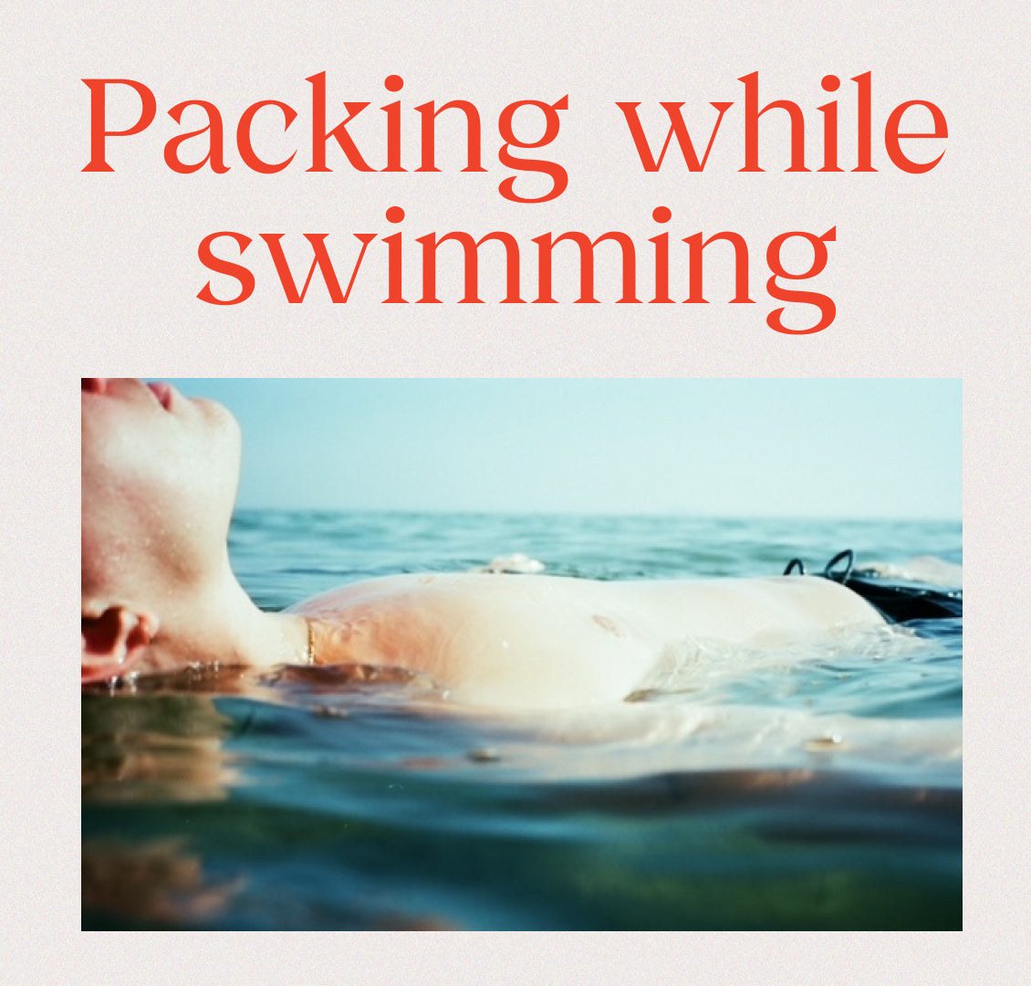 Packing while swimming