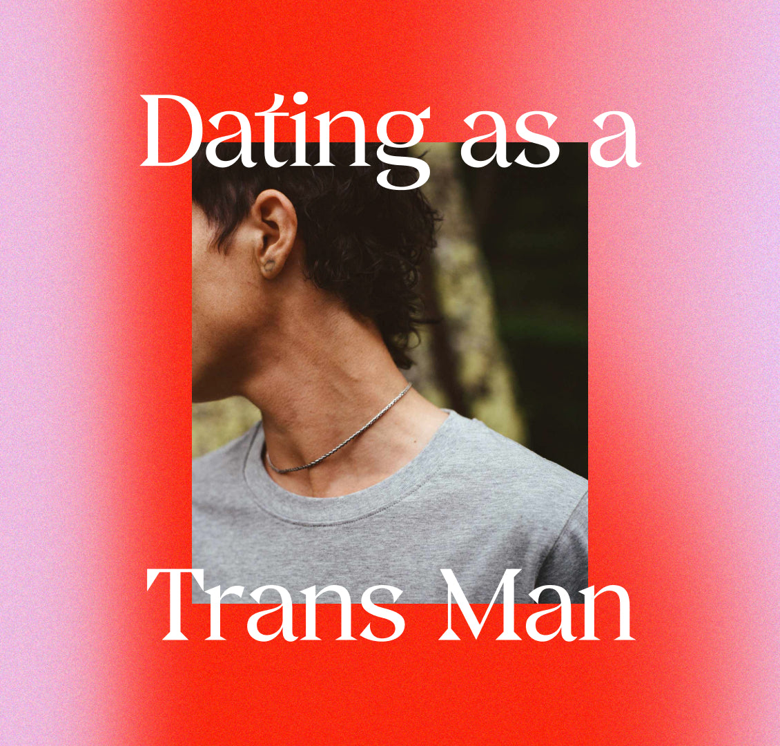 Dating as a trans man