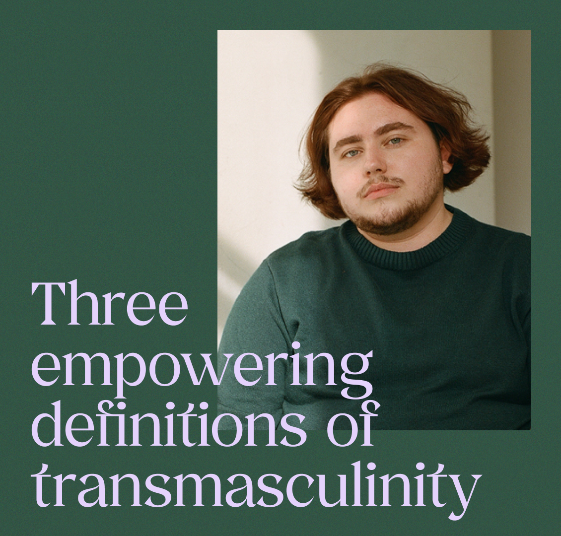 What Does it Mean to be Transmasc?